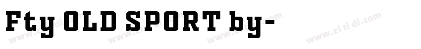 Fty OLD SPORT by字体转换